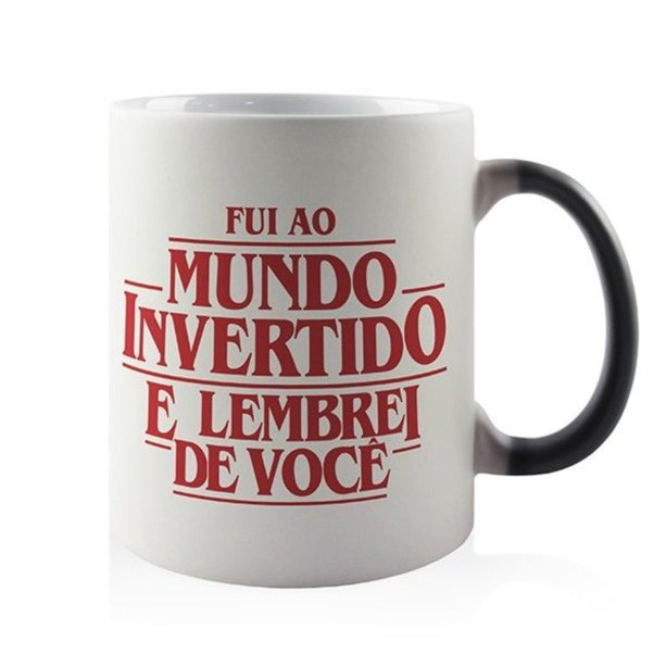 Caneca Mágica Mundo invertido, 300 ml, muda de cor em contato com líquido quente.<a href="https://www.emporiumnerd.com.br/caneca-magica-reativa-stranger-things-mundo-invertido" target="_blank" rel="noopener"> Emporium Nerd</a>, R$ 39,90