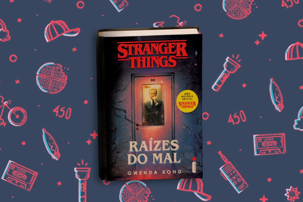 5 motivos para você ler o livro sobre o universo de ‘Stranger Things’