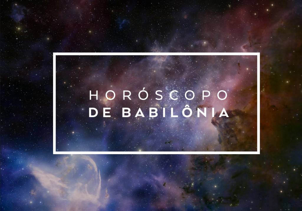 Conheça os signos dos personagens de ‘Babilônia’
