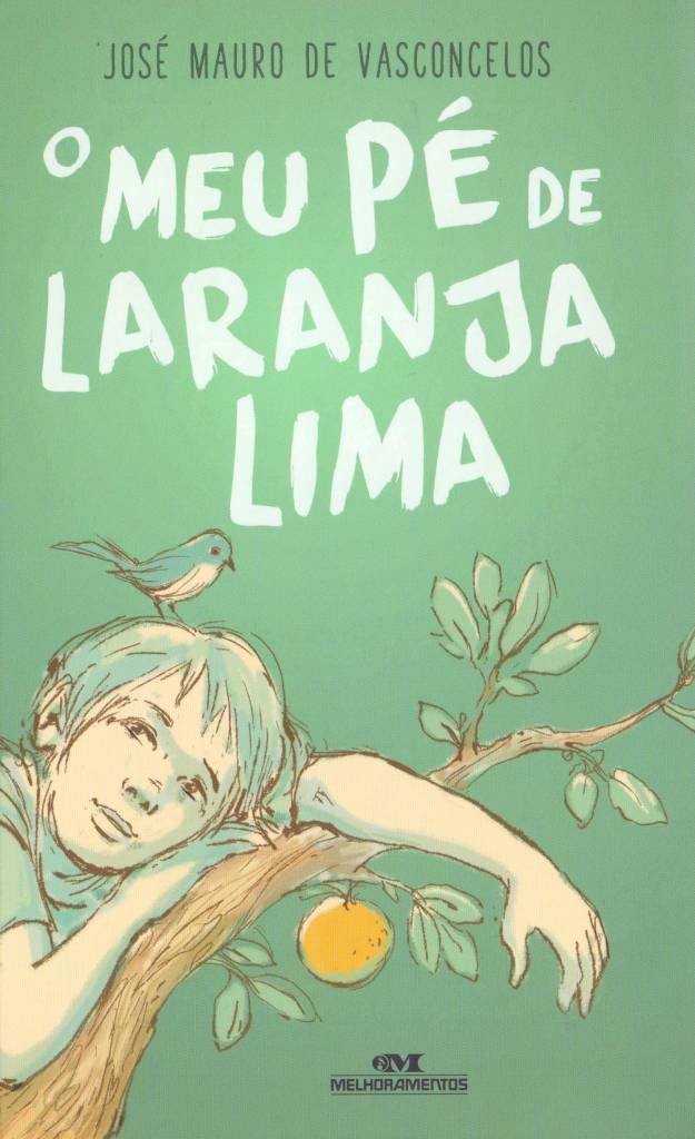 o meu pé de laranja lima o meu pé de laranja lima