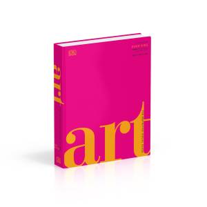 Art: The Definitive Visual Guide, por Andrew Graham Dixon