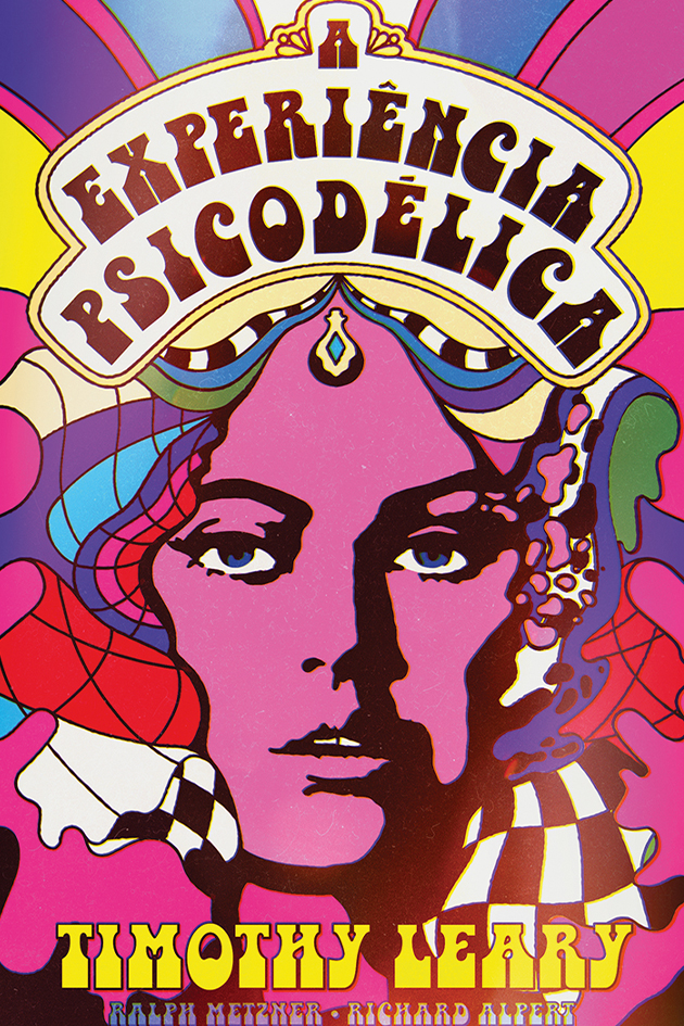 experiencia-psicodelica Timothy Leary explica como os psicodélicos alteram padrões comportamentais destrutivos.