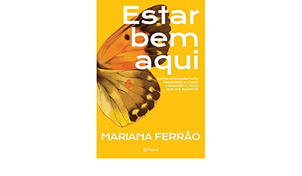 Livro Estar bem Aqui - mariana ferrão