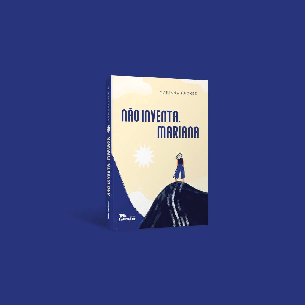 “Não Inventa, Mariana” Livro de Mariana Becker