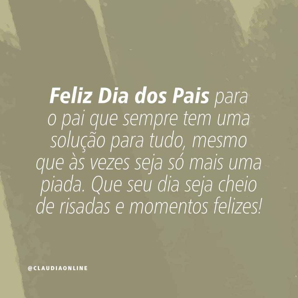 mensagens-dia-dos-pais-10 Frases e mensagens para enviar no Dia dos Pais.