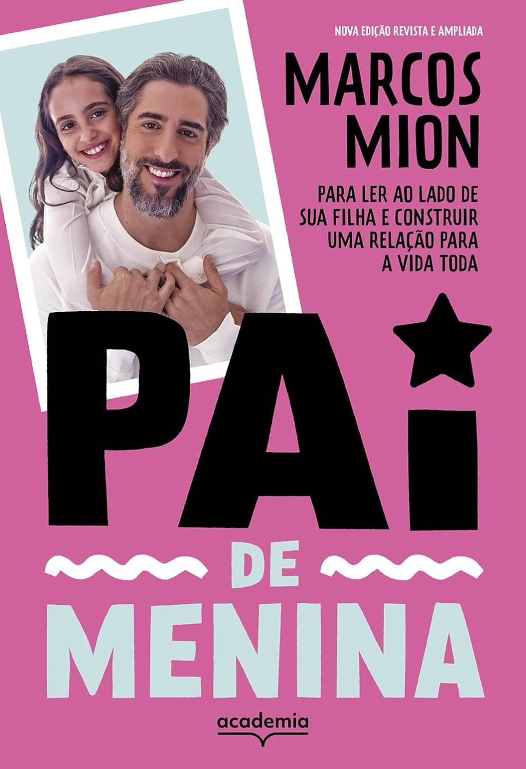 pai-de-menina-marcos-mion Livros para presentear no Dia dos Pais