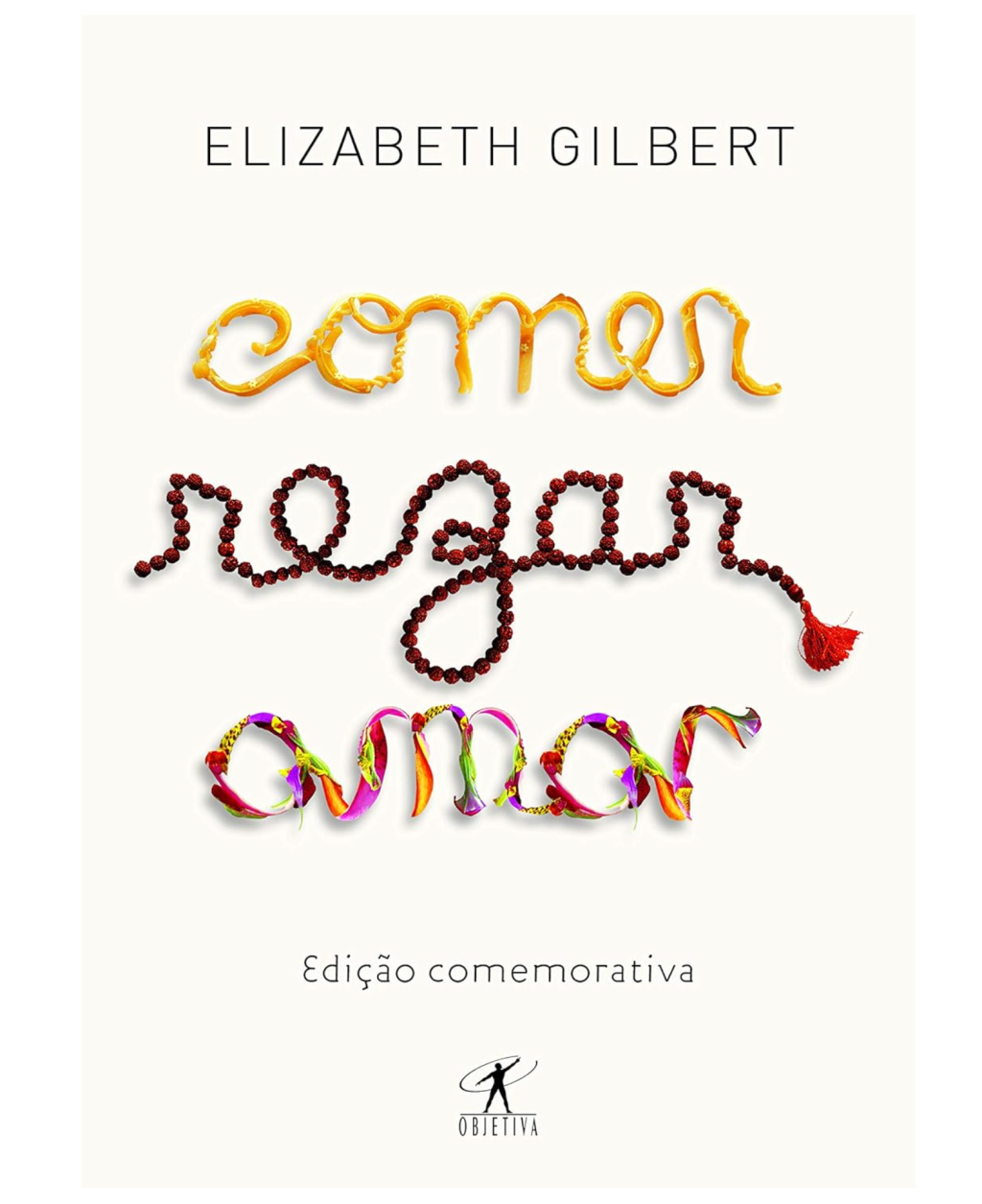Comer, Rezar, Amar, por Elizabeth Gilbert
