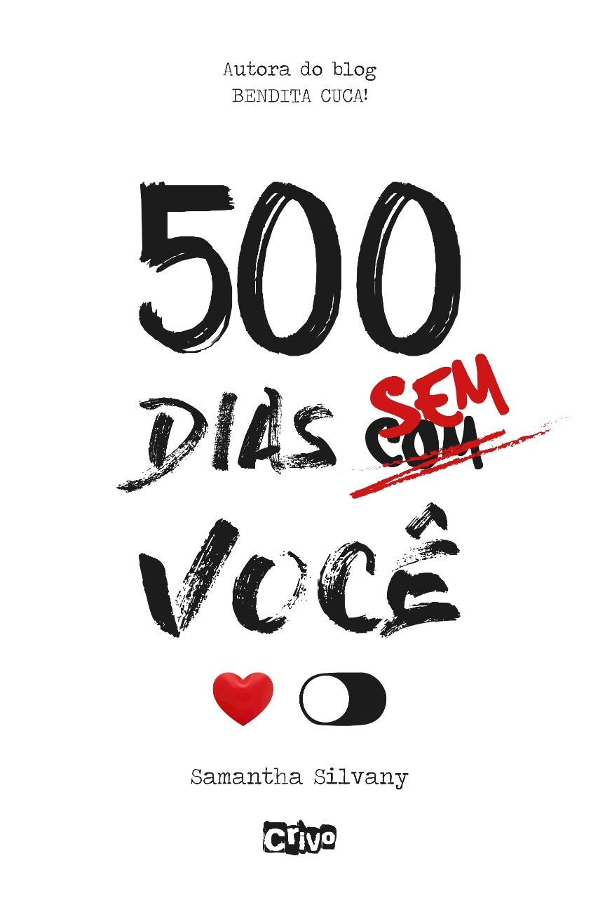 Version 1.0.0 Capa branca com letras em preto e vermelho do livro '500 dias sem você', recomendado para superar o término