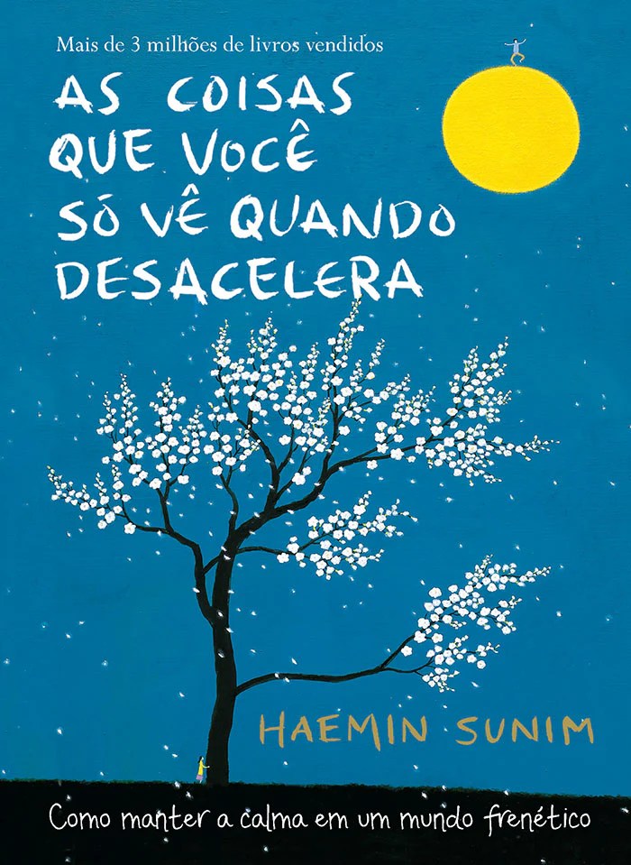 Capa do livro "As coisas que você só vê quando desacelera", azul com detalhes em branco e amarelo. Representa um dos livros para ler antes de dormir