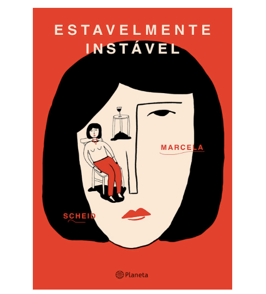 Estavelmente instável, de Marcela Scheid