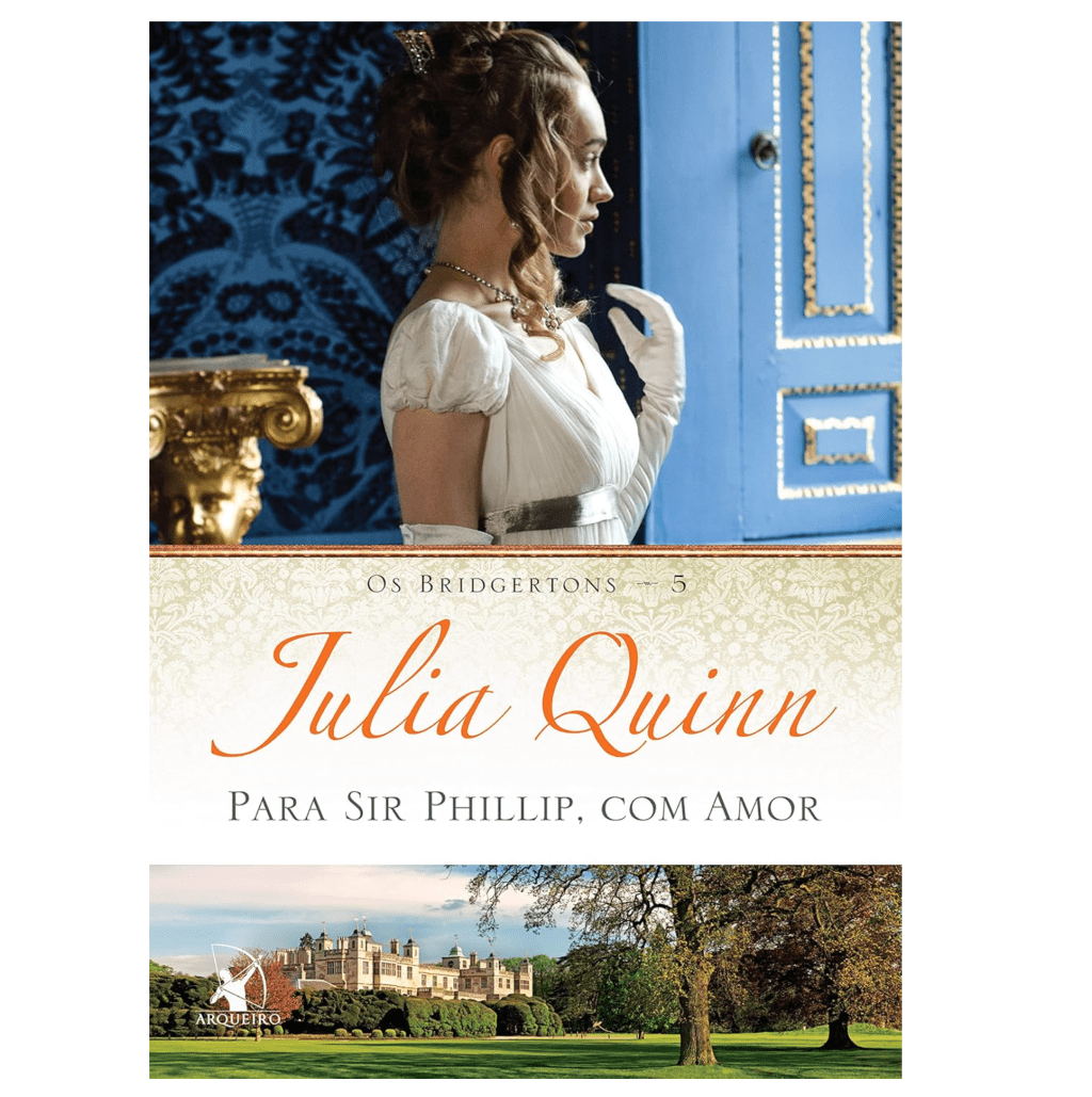 Para Sir Phillip, Com Amor – por Julia Quinn